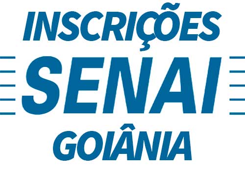 SENAI GO 2019: Cursos Goiás 2019, Inscrições, Vagas